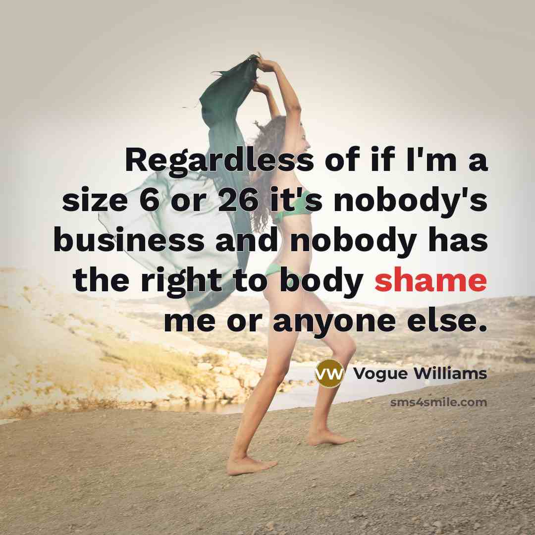 “Regardless of if I'm a size 6 or 26 it's…” quote by Vogue Williams