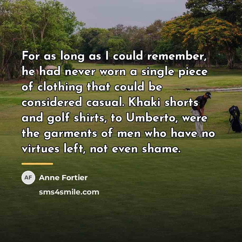 “For as long as I could remember, he had never…” quote by Anne Fortier