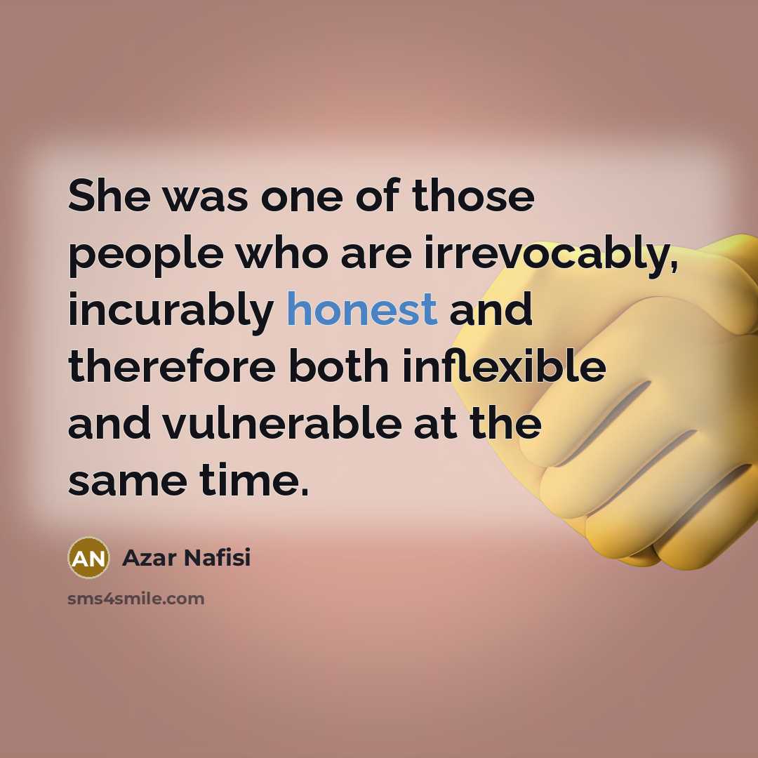 “She was one of those people who are irrevocably, incurably…” quote by Azar Nafisi