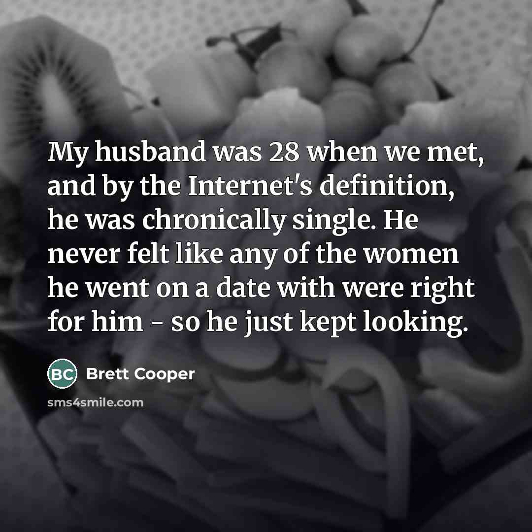 “My husband was 28 when we met, and by the…” quote by Brett Cooper