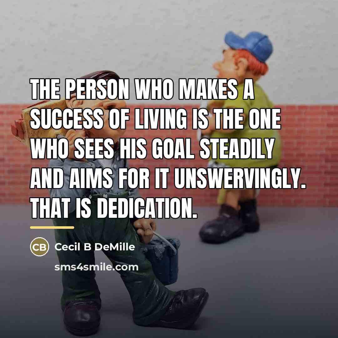 “The person who makes a success of living is the…” quote by Anonymous