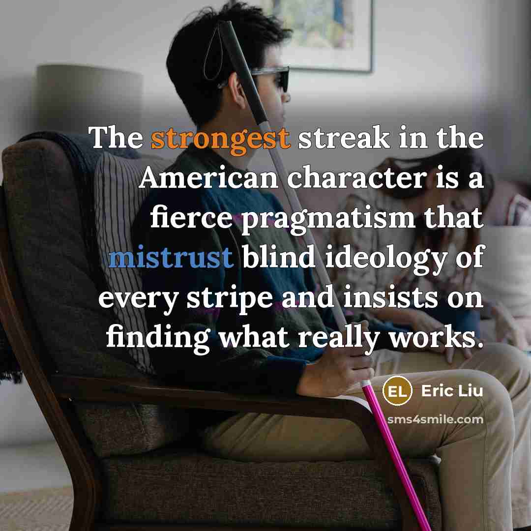 “The strongest streak in the American character is a fierce…” quote by Eric Liu