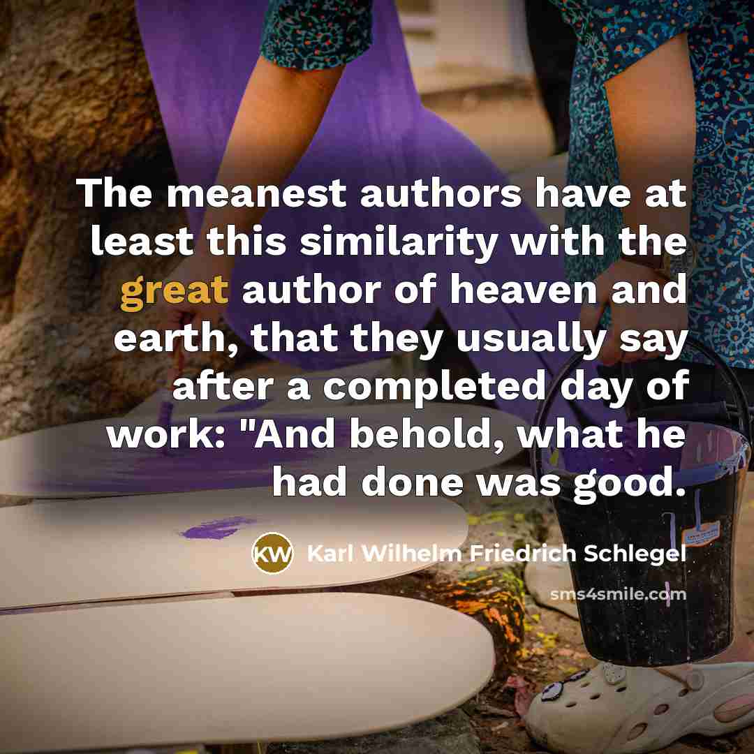 “The meanest authors have at least this similarity with the…” quote by Karl Wilhelm Friedrich Schlegel