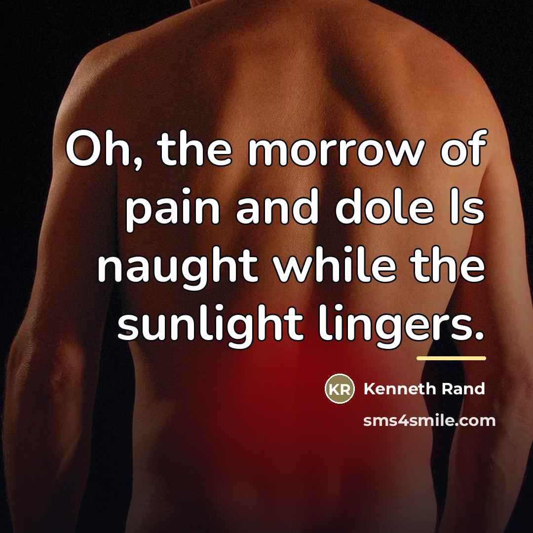 “Oh, the morrow of pain and dole Is naught while…” quote by Kenneth Rand