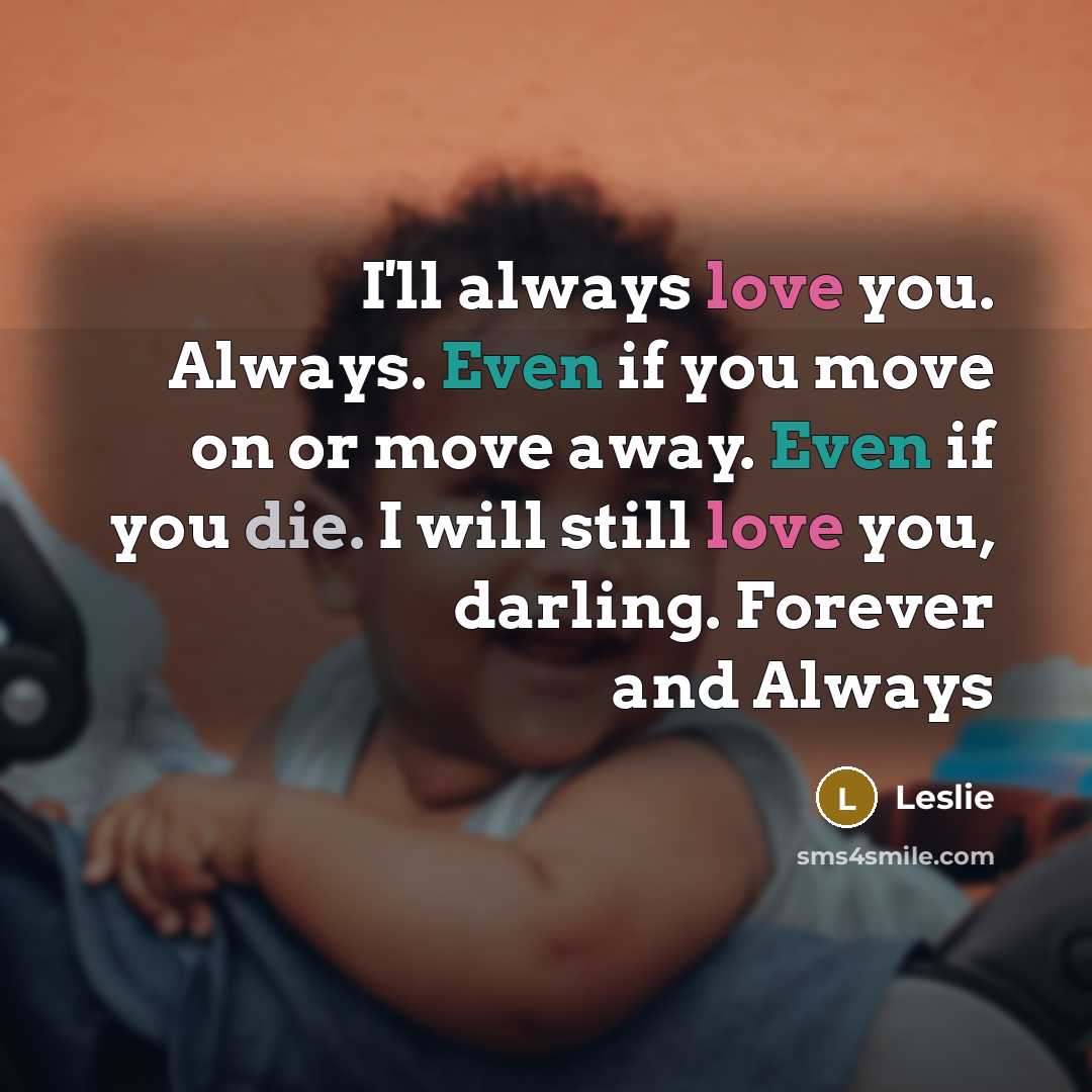 “I'll always love you. Always. Even if you move on…” quote by Leslie