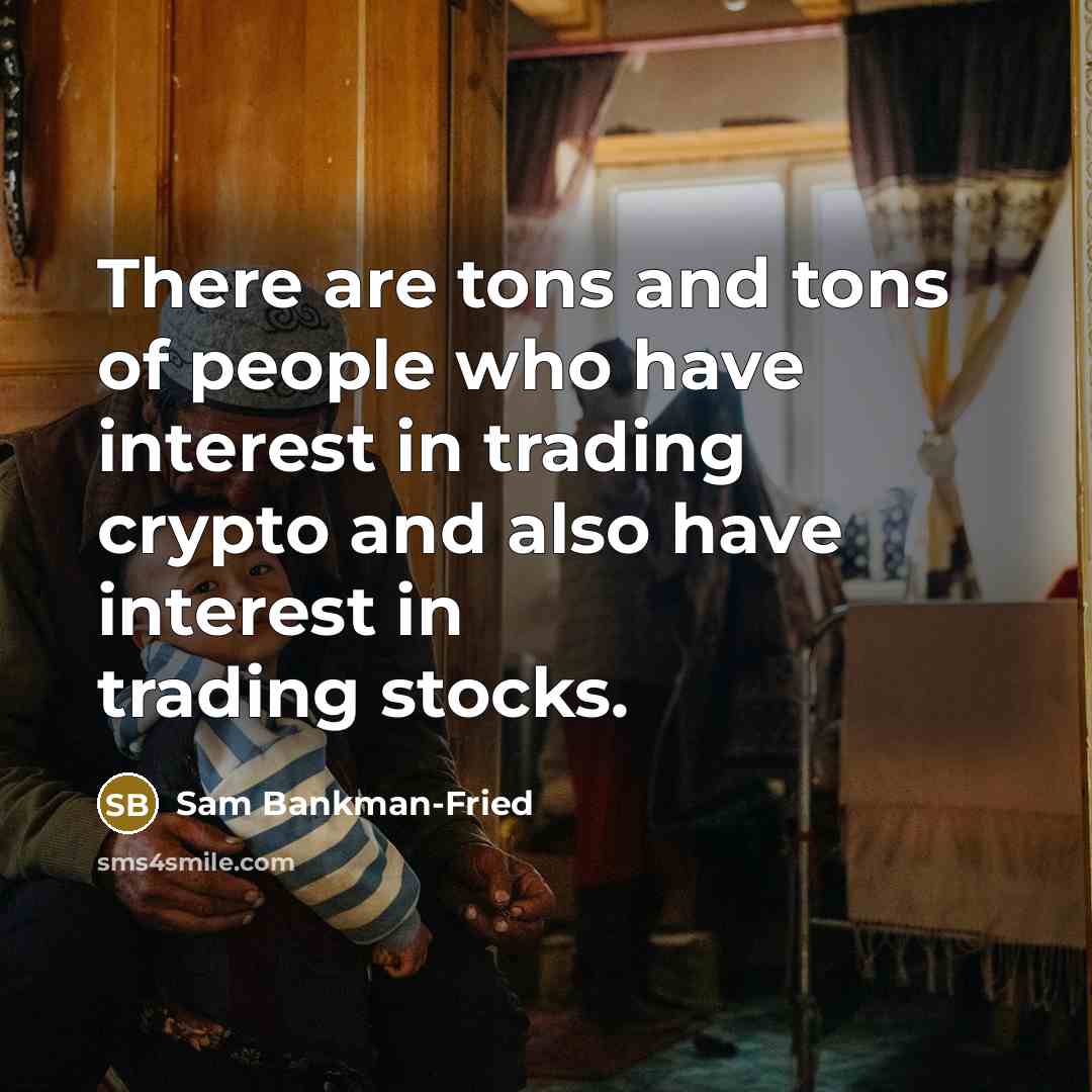 “There are tons and tons of people who have interest…” quote by Sam Bankman-Fried