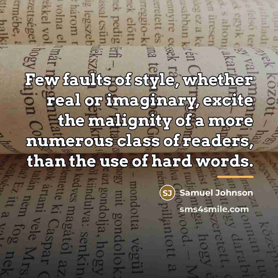 “Few faults of style, whether real or imaginary, excite the…” quote by Samuel Johnson