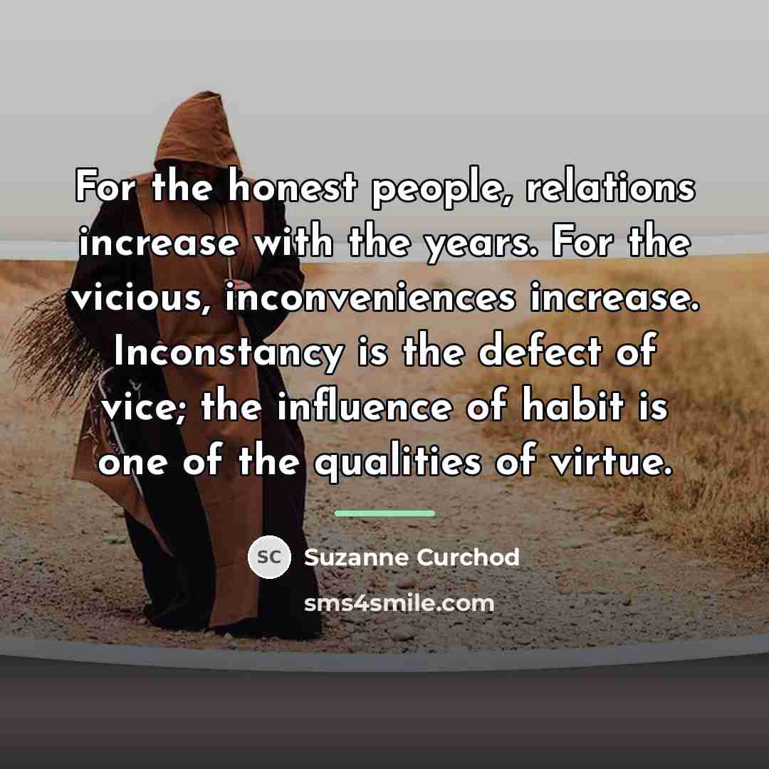 “For the honest people, relations increase with the years. For…” quote by Suzanne Curchod