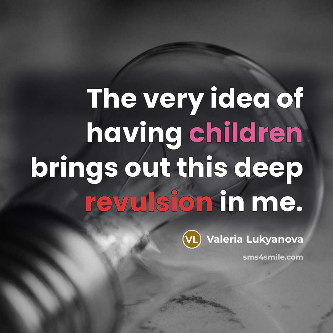 “The very idea of having children brings out this deep…” quote by Valeria Lukyanova