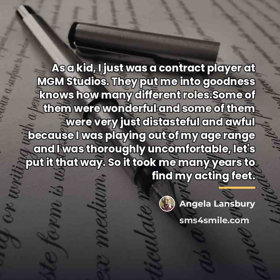 “As a kid, I just was a contract player at…” quote by Angela Lansbury