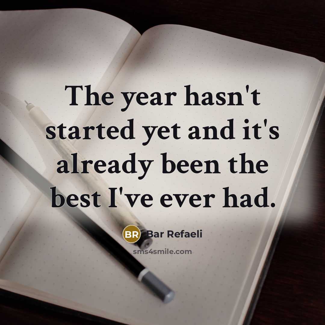 “The year hasn't started yet and it's already been the…” quote by Bar Refaeli