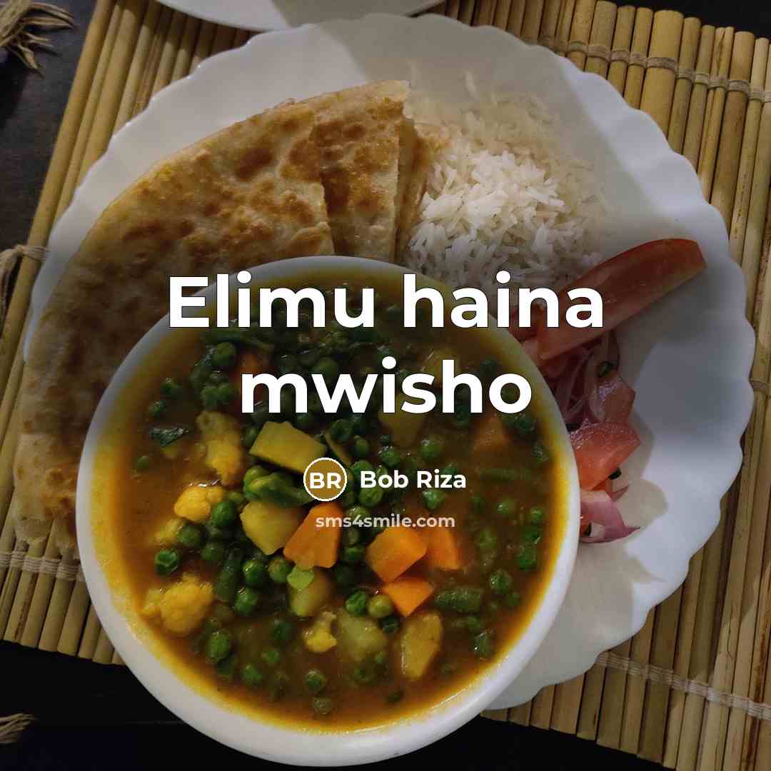 “Elimu haina mwisho” quote by Bob Riza