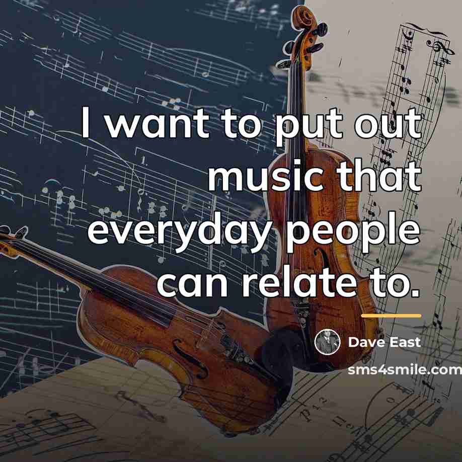 “I want to put out music that everyday people can…” quote by Dave East