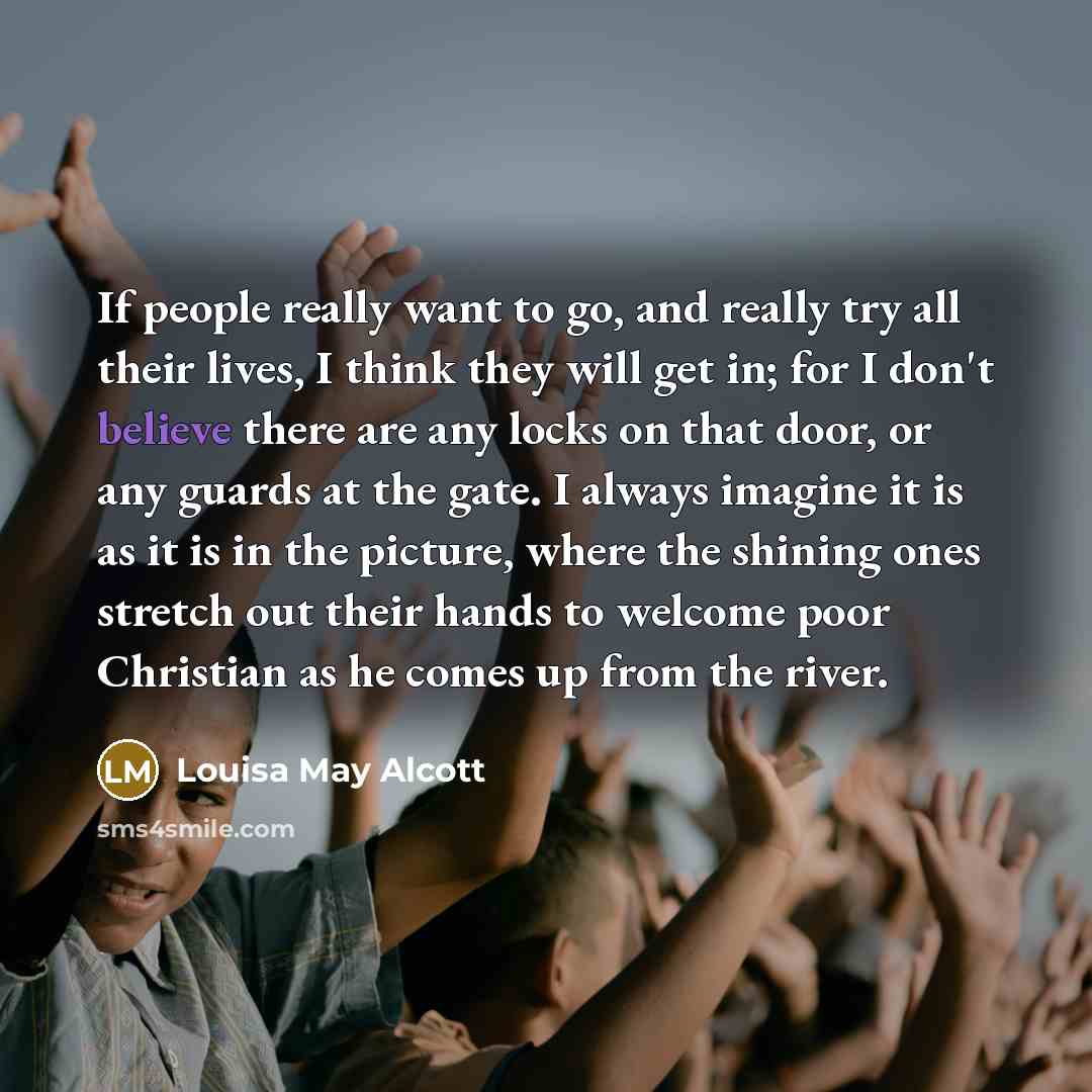“If people really want to go, and really try all…” quote by Louisa May Alcott