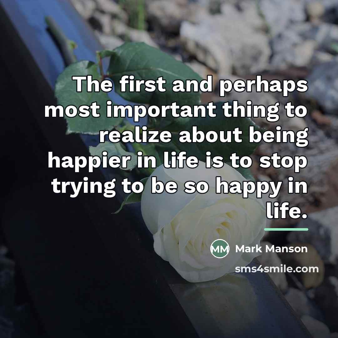 “The first and perhaps most important thing to realize about…” quote by Mark Manson