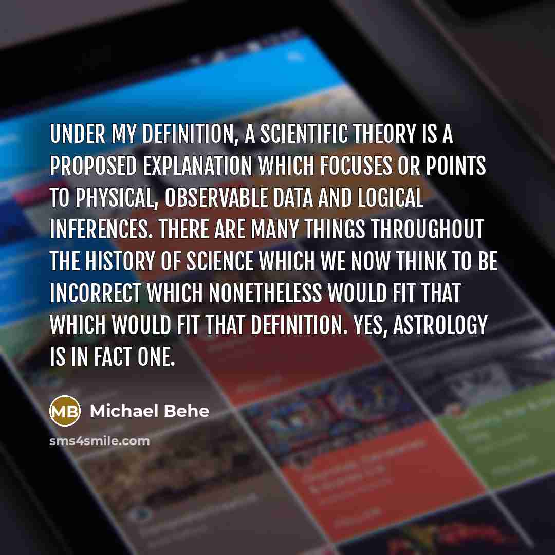 “Under my definition, a scientific theory is a proposed explanation…” quote by Michael Behe