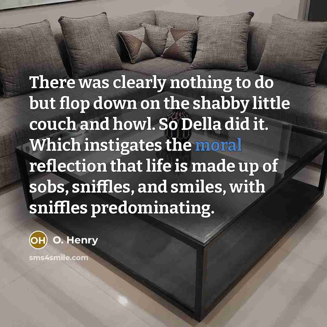 “There was clearly nothing to do but flop down on…” quote by O. Henry