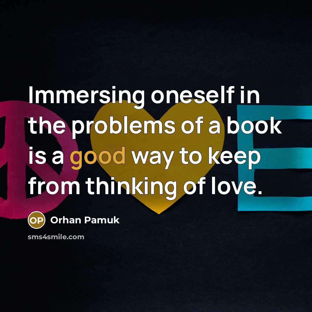 “Immersing oneself in the problems of a book is a…” quote by Orhan Pamuk