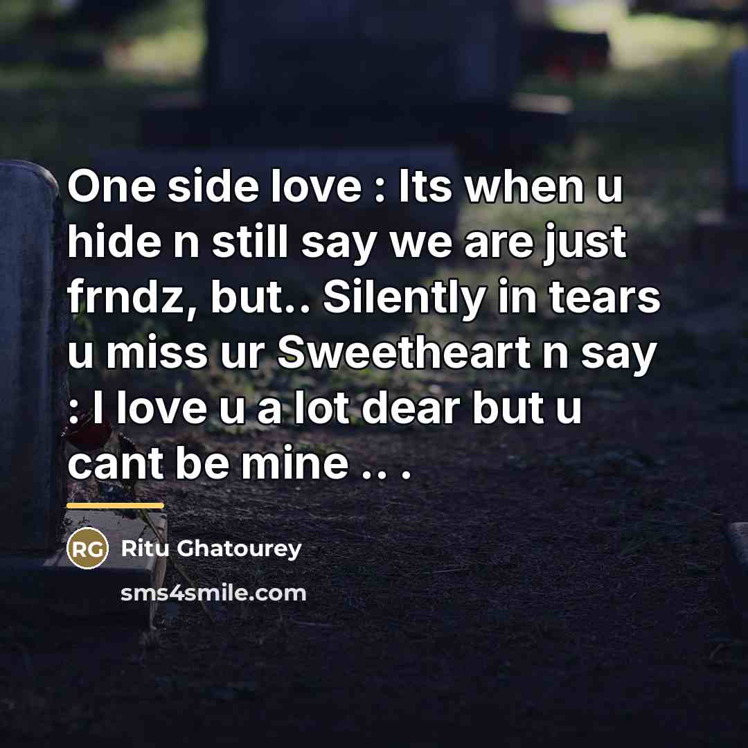 “One side love : Its when u hide n still…” quote by Ritu Ghatourey