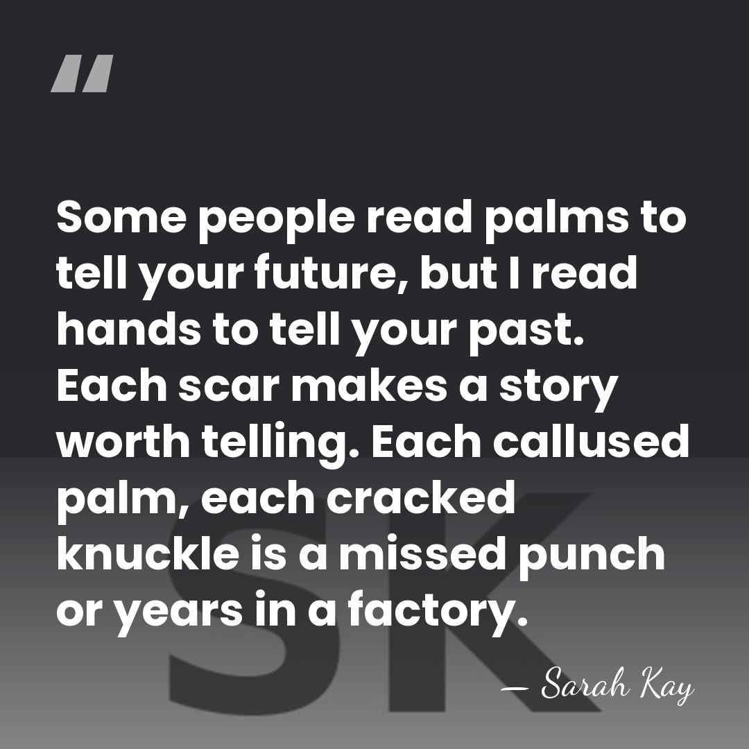 Some people read palms to tell your future, but I read hands&hellip; - Sarah Kay