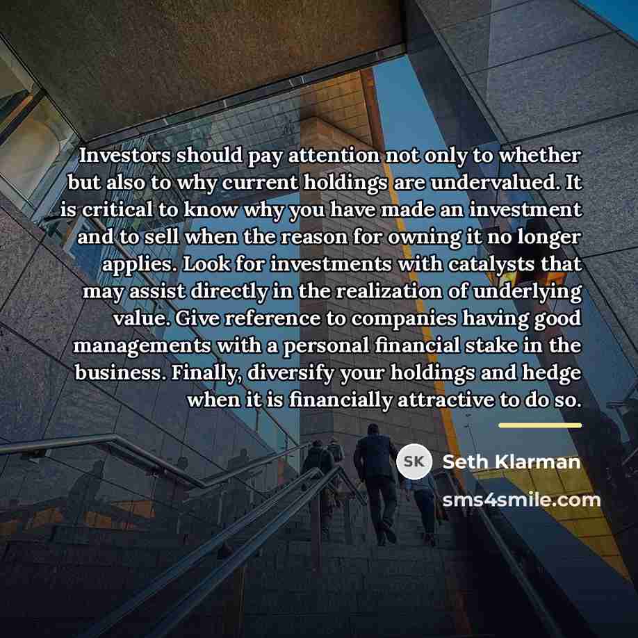 “Investors should pay attention not only to whether but also…” quote by Seth Klarman