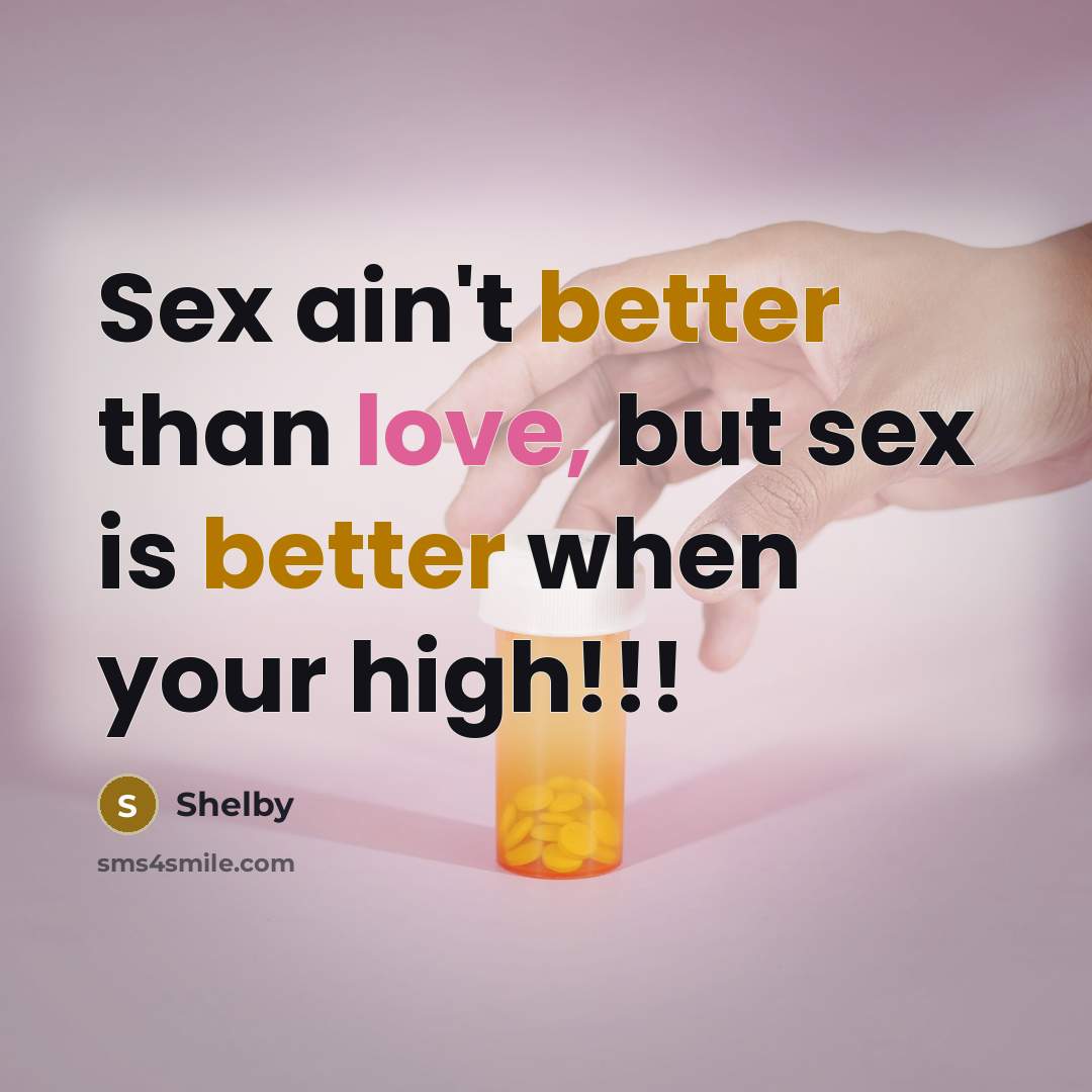 “Sex ain't better than love, but sex is better when…” quote by Shelby