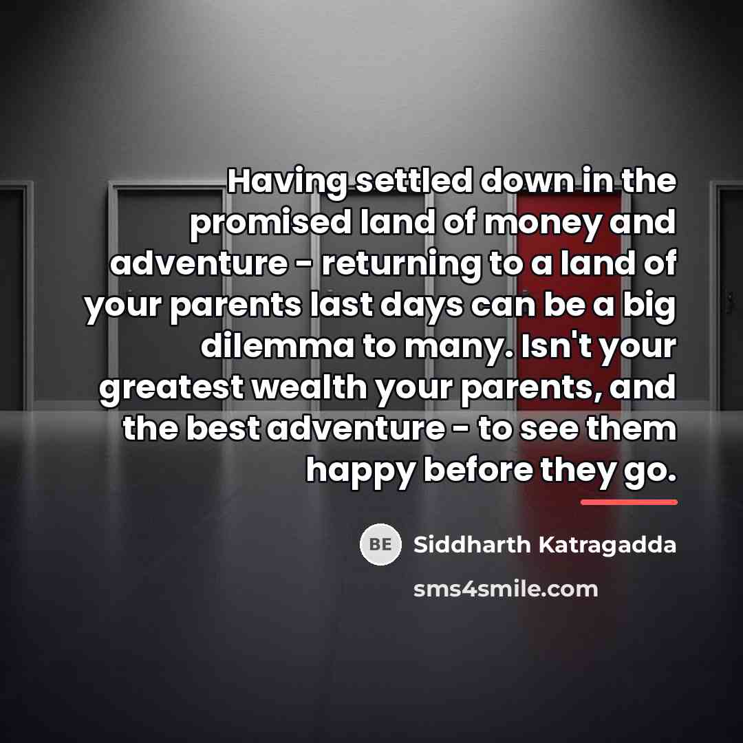 “Having settled down in the promised land of money and…” quote by Siddharth Katragadda