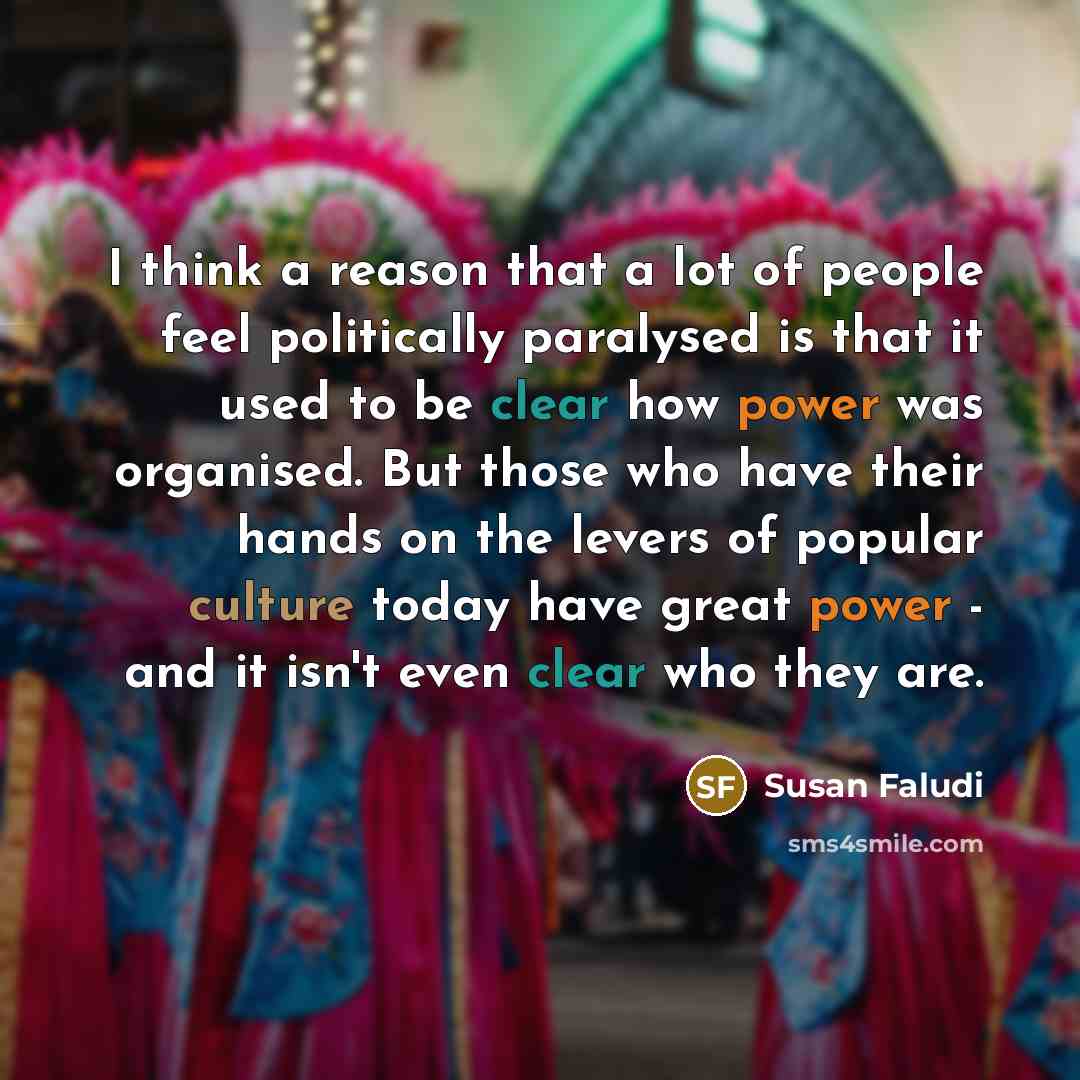 “I think a reason that a lot of people feel…” quote by Susan Faludi