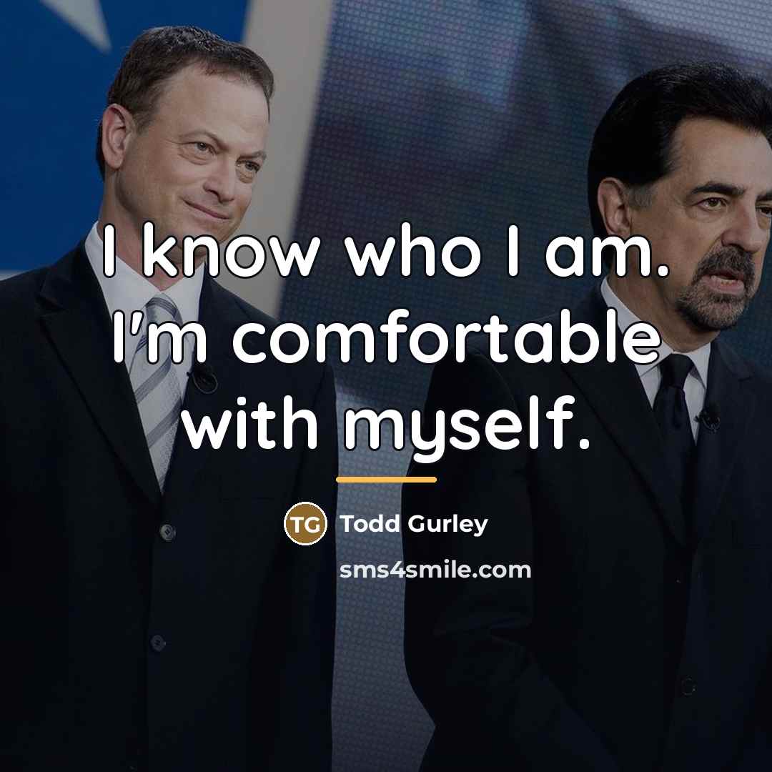“I know who I am. I'm comfortable with myself.…” quote by Todd Gurley