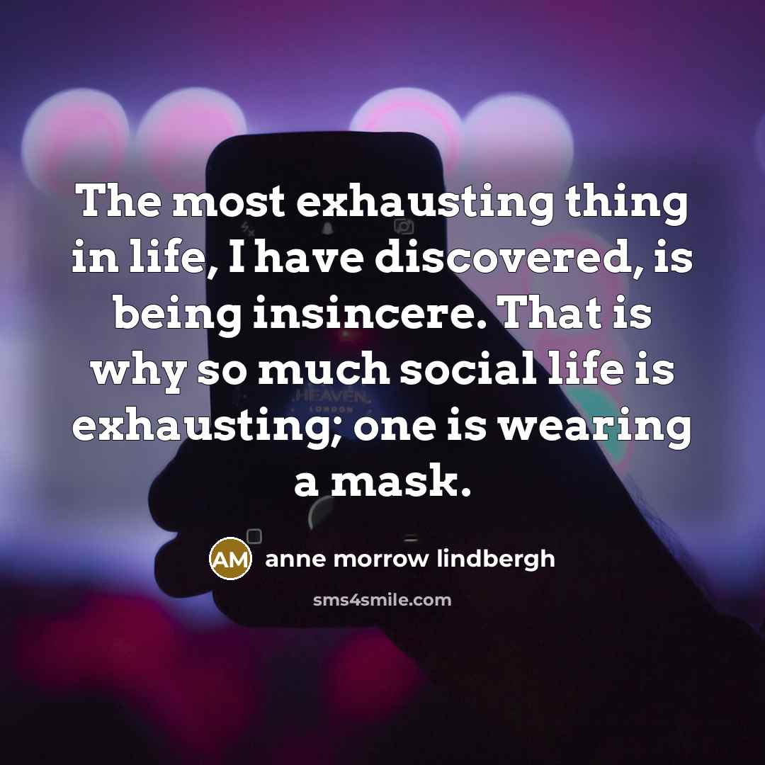 “The most exhausting thing in life, I have discovered, is…” quote by Anne Morrow Lindbergh
