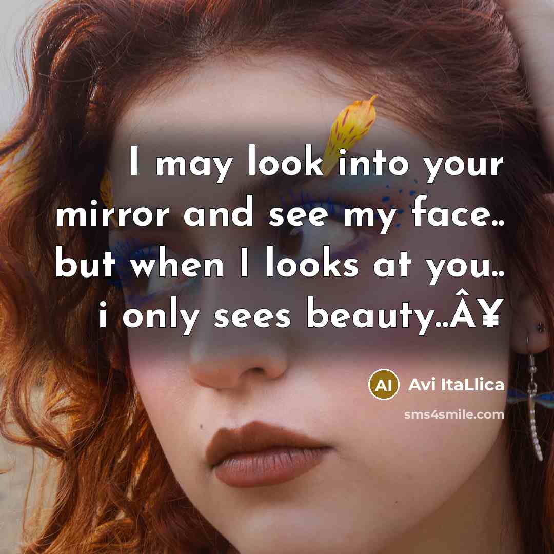 “I may look into your mirror and see my face..…” quote by Avi ItaLlica