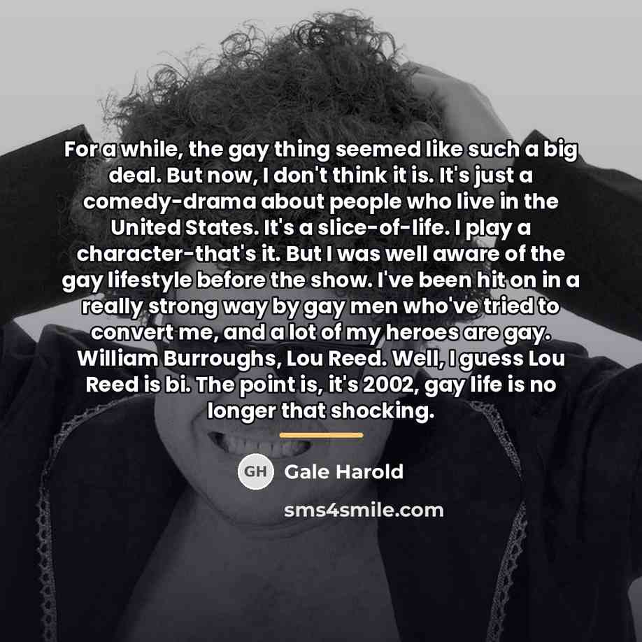 “For a while, the gay thing seemed like such a…” quote by Gale Harold