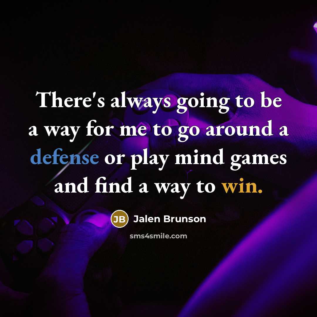 “There's always going to be a way for me to…” quote by Jalen Brunson