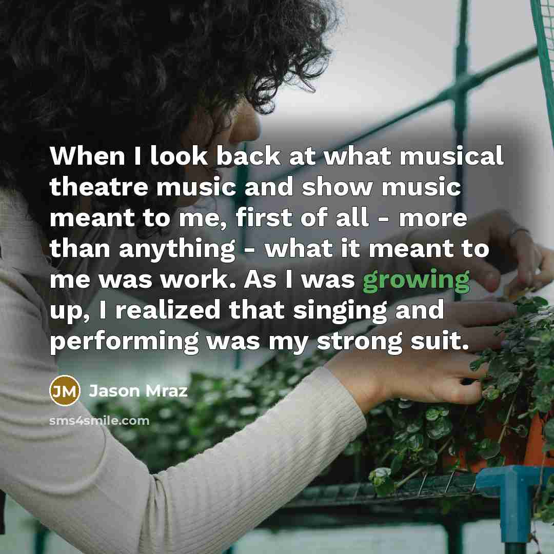 “When I look back at what musical theatre music and…” quote by Jason Mraz