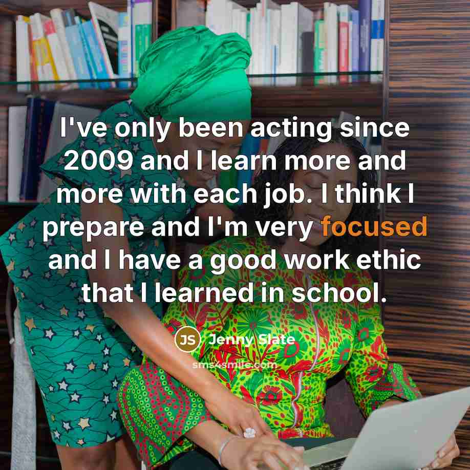 “I've only been acting since 2009 and I learn more…” quote by Jenny Slate