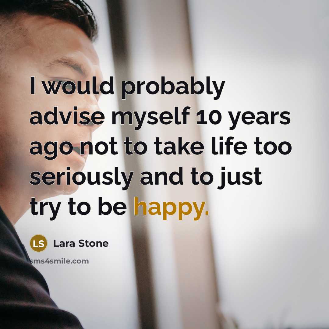 “I would probably advise myself 10 years ago not to…” quote by Lara Stone