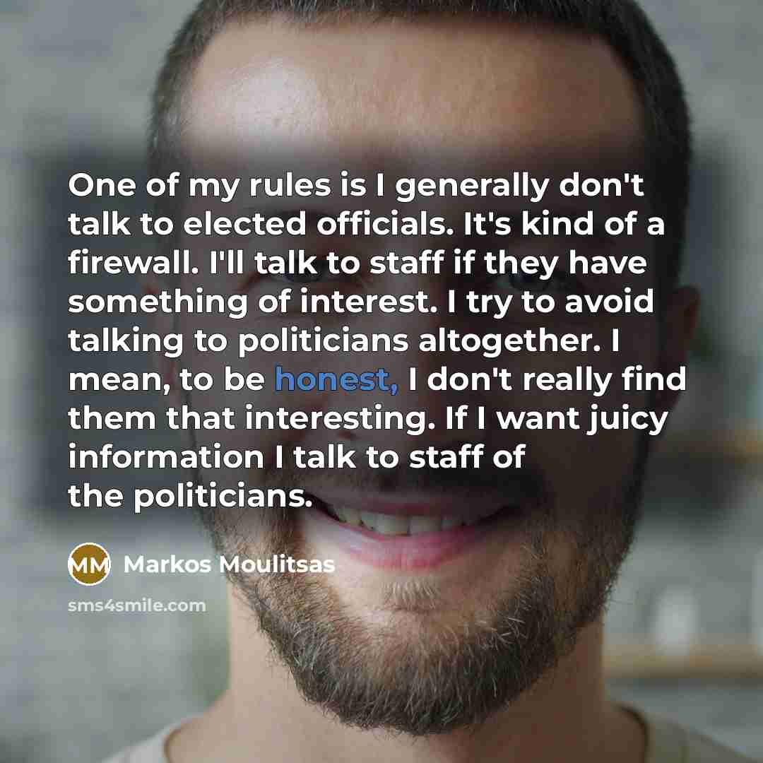“One of my rules is I generally don't talk to…” quote by Markos Moulitsas