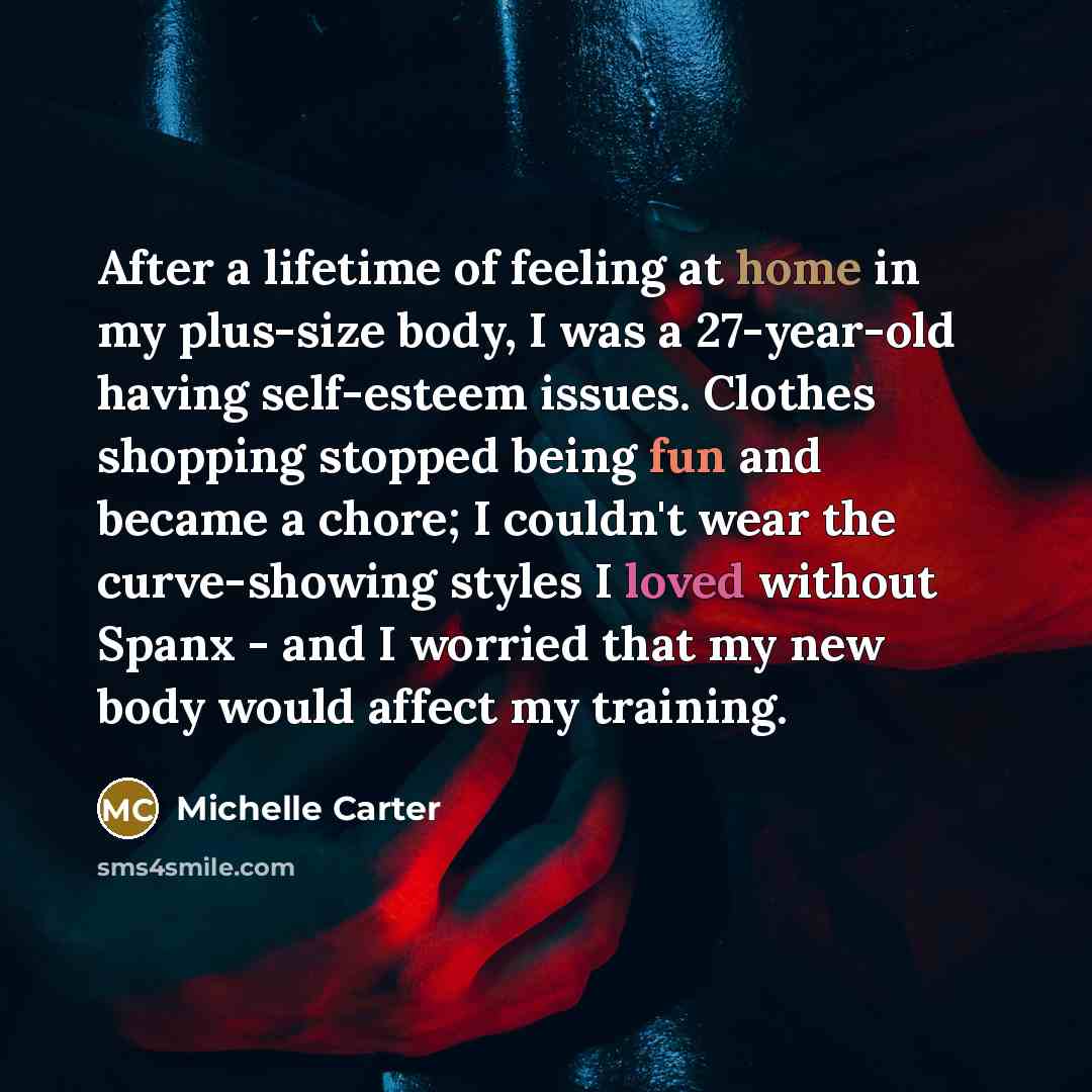 “After a lifetime of feeling at home in my plus-size…” quote by Michelle Carter