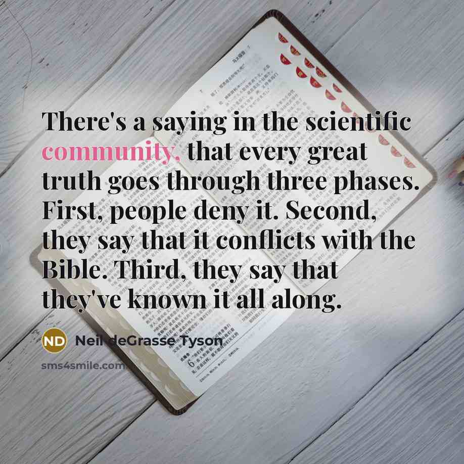 “There's a saying in the scientific community, that every great…” quote by Neil deGrasse Tyson