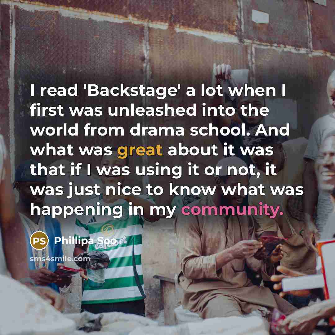 “I read 'Backstage' a lot when I first was unleashed into the world from drama school. And what was great about it was that if I was using it or not, it was just nice to know what was happening in my community.” quote by Phillipa Soo