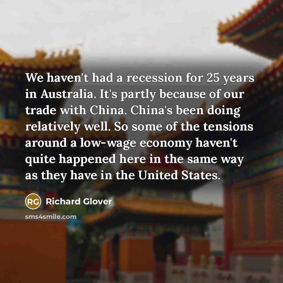 “We haven't had a recession for 25 years in Australia.…” quote by Richard Glover