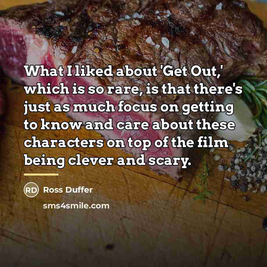 “What I liked about 'Get Out,' which is so rare,…” quote by Ross Duffer
