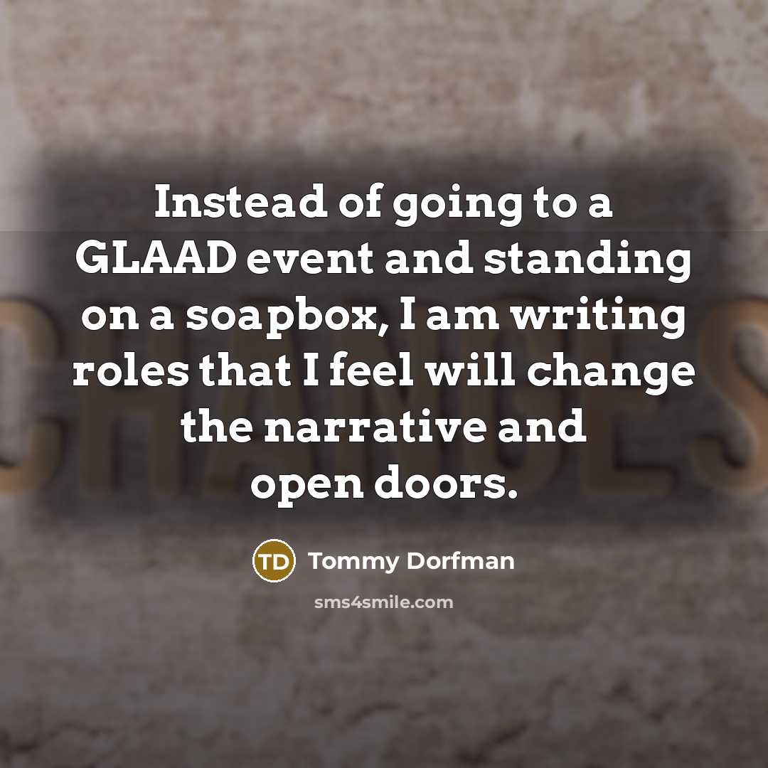 “Instead of going to a GLAAD event and standing on…” quote by Tommy Dorfman