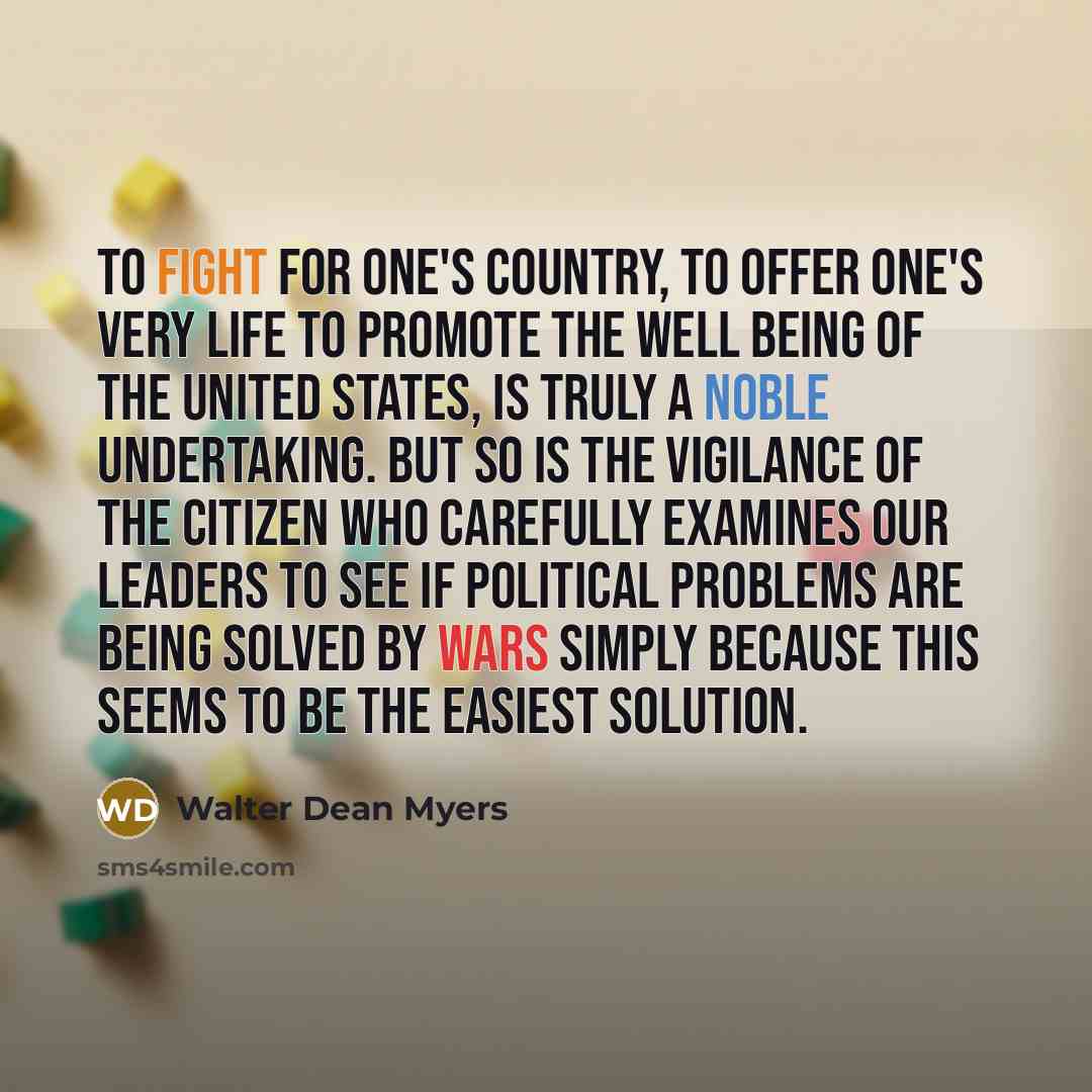 “To fight for one's country, to offer one's very life…” quote by Walter Dean Myers