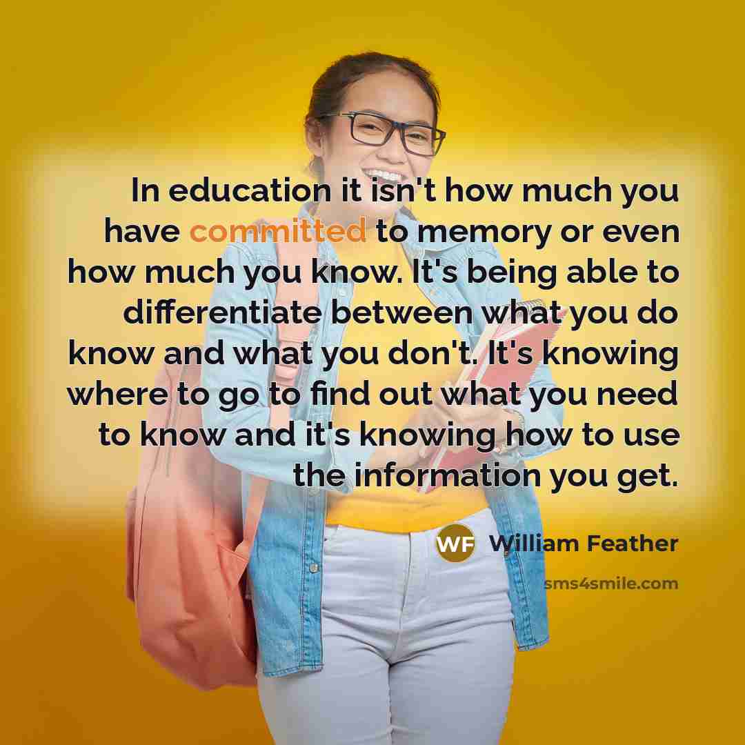“In education it isn't how much you have committed to…” quote by William Feather