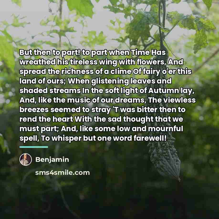“But then to part! to part when Time Has wreathed…” quote by Benjamin