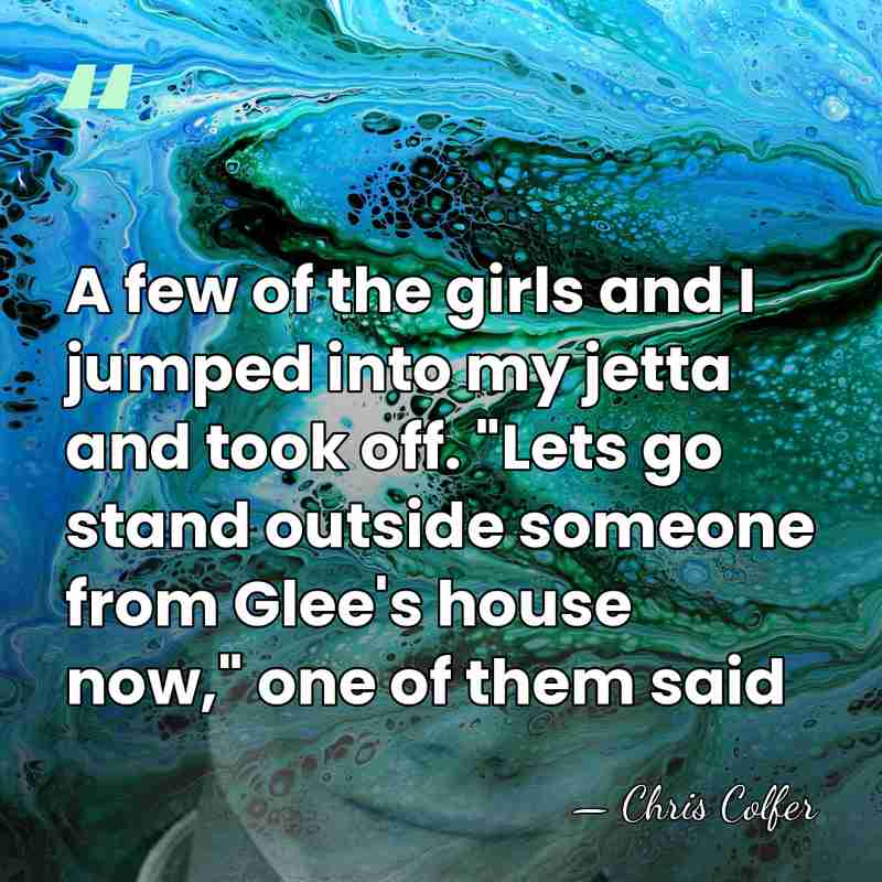 A few of the girls and I jumped into my jetta and&hellip; - Chris Colfer