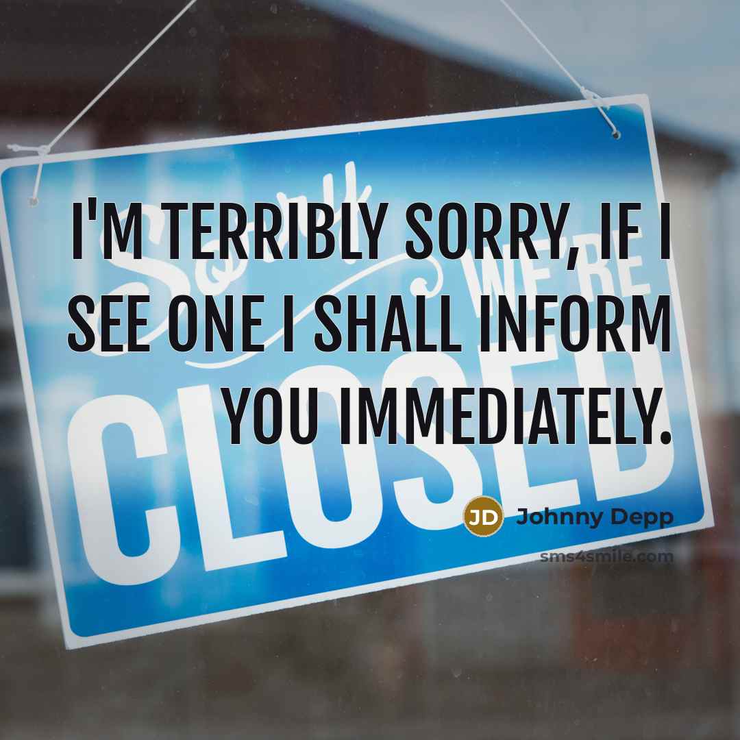 “I'm terribly sorry, if I see one I shall inform…” quote by Johnny Depp