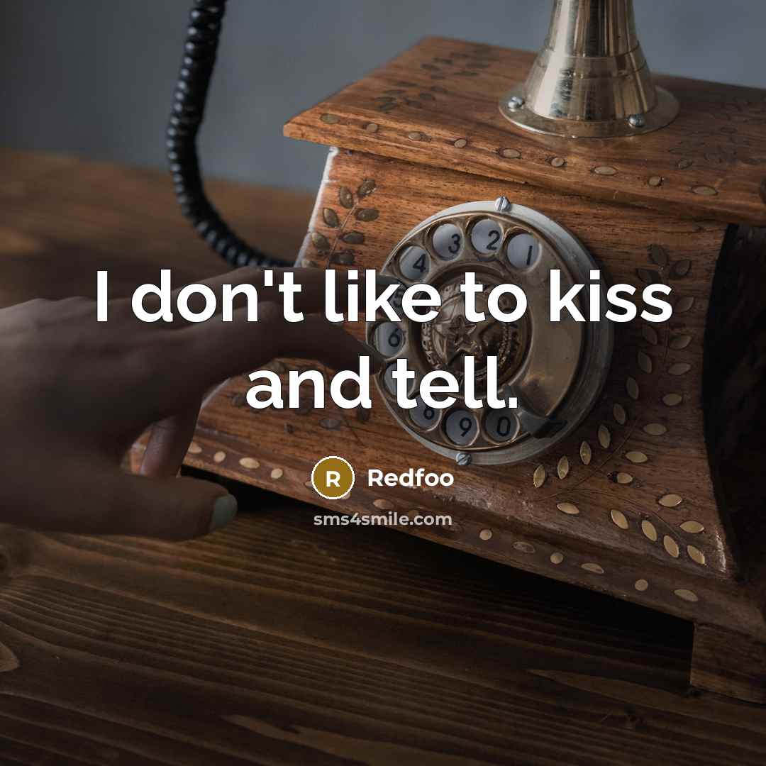 “I don't like to kiss and tell.…” quote by Redfoo
