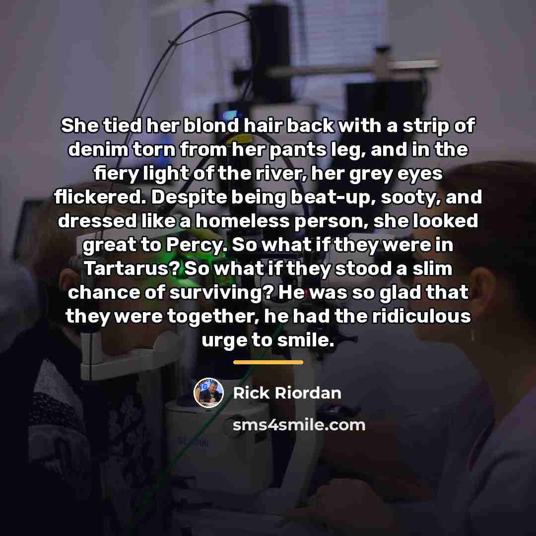 “She tied her blond hair back with a strip of…” quote by Rick Riordan